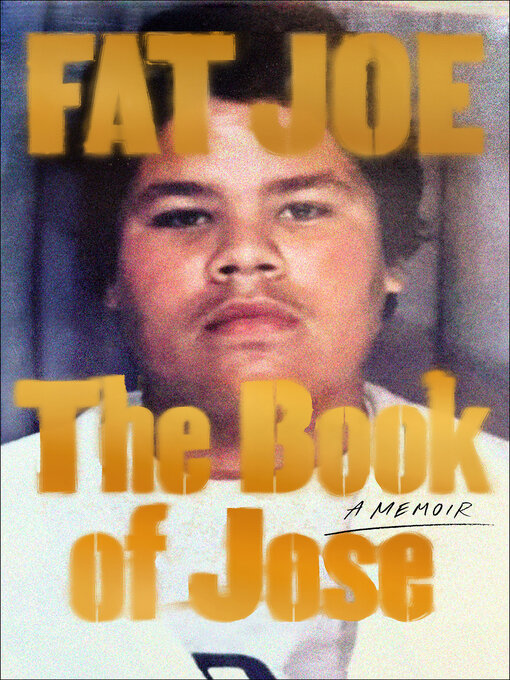 Title details for The Book of Jose by FAT JOE - Wait list